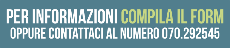 Per informazioni compila il form oppure contattaci al numero 070.292545